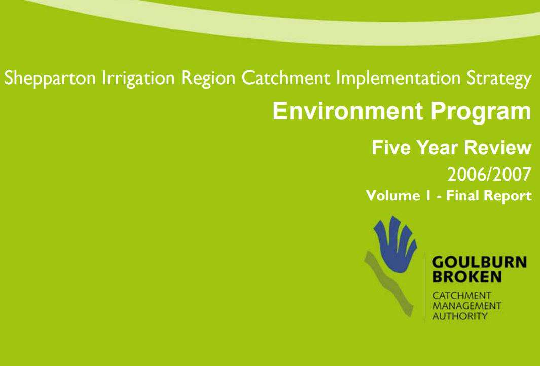 Front Cover of the Shepparton Irrigation Region Catchment Implementation strategy Environment Program 2006/7